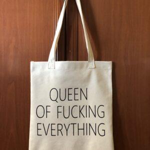 Tote Bag Queen of Fucking Everything