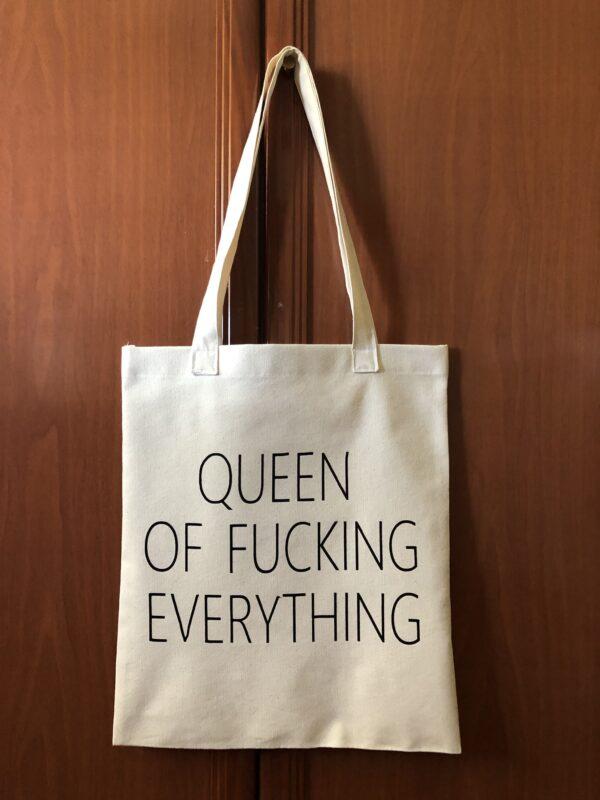 Tote Bag Queen of Fucking Everything